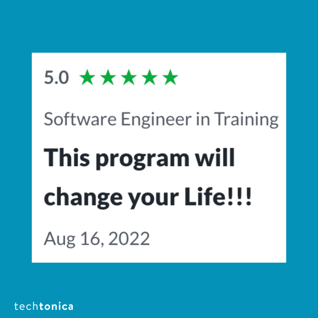 5-star Glassdoor review: Techtonica's program will change your life.